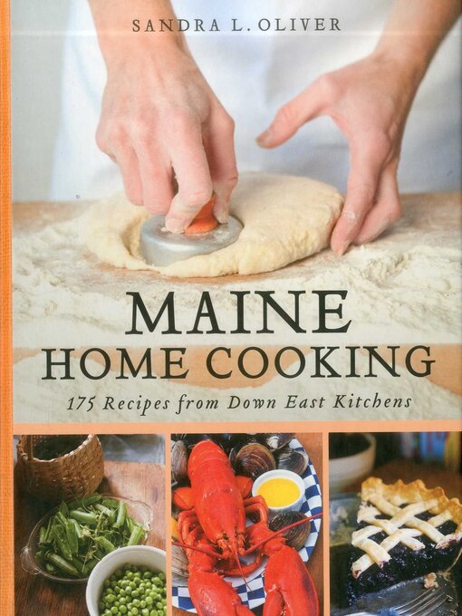 Title details for Maine Home Cooking by Sandra Oliver - Available